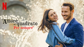 Amore al quadrato: Per sempre (2023)